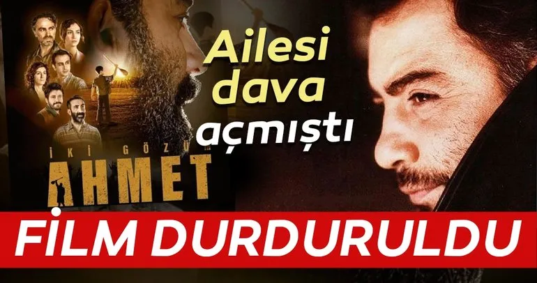 Ahmet Kaya filmi durduruldu