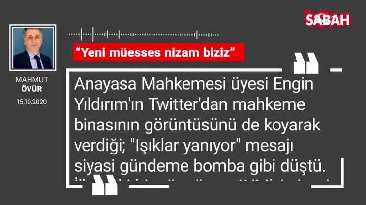 Mahmut Övür “Yeni müesses nizam biziz”