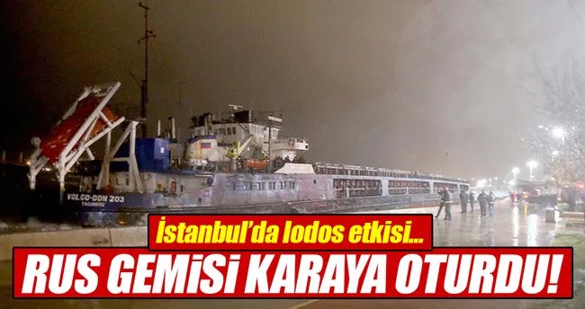 Rus gemisi karaya oturdu