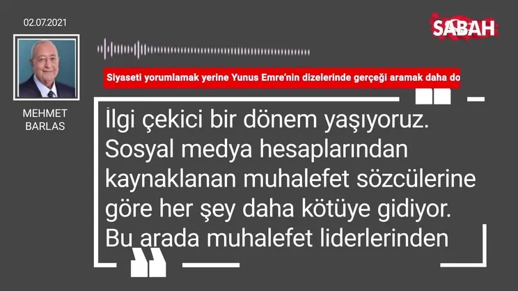 Mehmet Barlas | Siyaseti yorumlamak yerine Yunus Emre’nin dizelerinde gerçeği aramak daha doğrudur