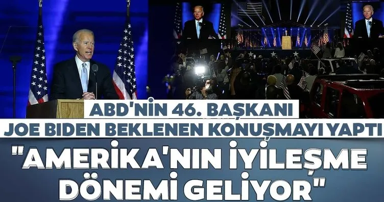 SON DAKİKA HABERİ: ABD Başkanı Biden: Amerika'nın iyileşme dönemi geliyor