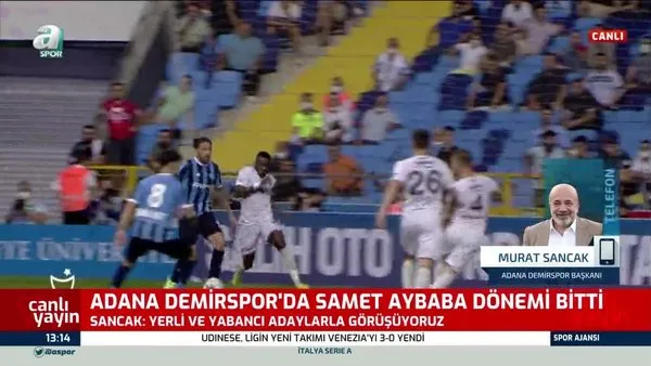 Adana Demirspor'da Samet Aybaba ile yollar ayrıldı! Başkan Murat Sancak'tan flaş Balotelli açıklaması | Video
