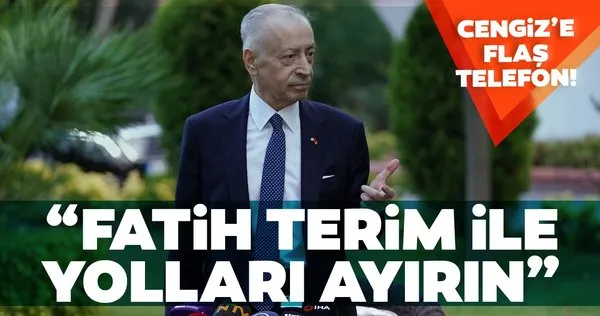 Mustafa Cengiz'e flaş telefon! Fatih Terim ile yolları ayırın