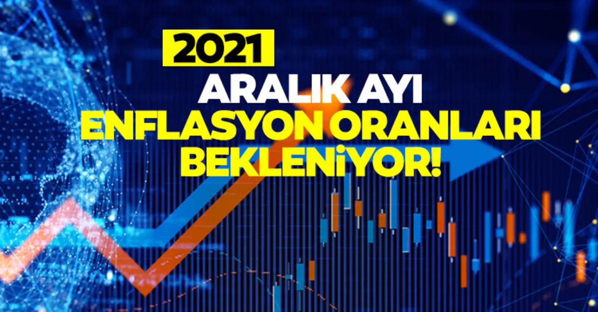 Aralık ayı enflasyon oranı ne zaman, hangi gün açıklanacak? TÜİK 2021 Aralık ayı enflasyon oranı beklentisi nedir? - Galeri - Yaşam