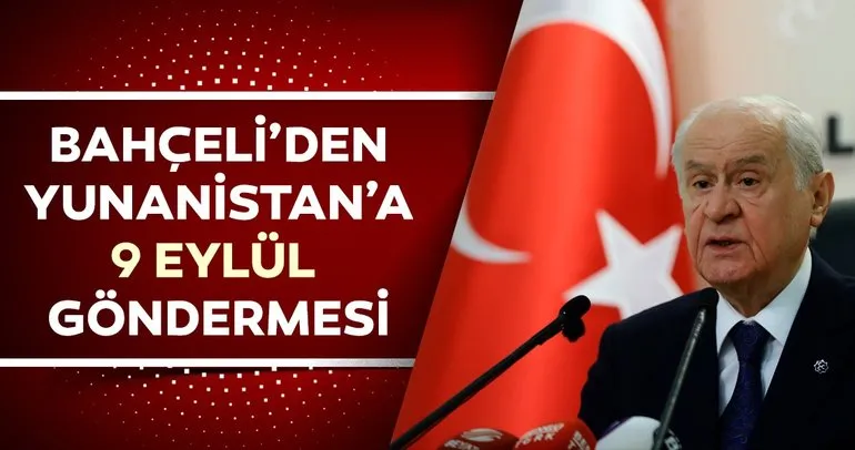 Son dakika: Bahçeli'den Yunanistan'a tepki