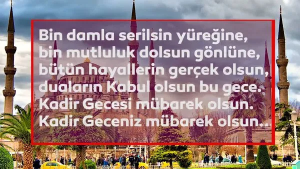 kadir gecesi tebrik mesajlari en guzel kadir gecesi mesajlari 8 mayis 2021 cumartesi videosunu izle son dakika haberleri