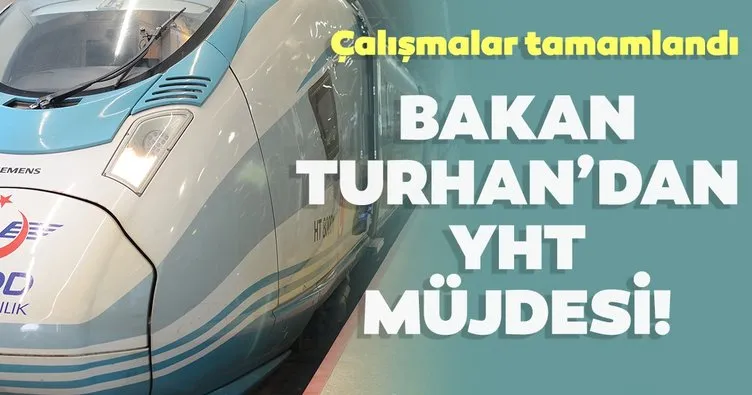 Bakan Mehmet Cahit Turhan’dan YHT müjdesi