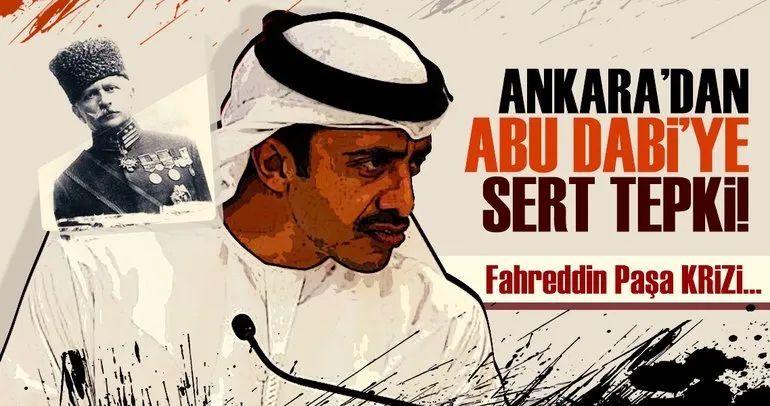 Ankara’dan Abu Dabi’ye sert tepki! Fahrettin Paşa krizi...