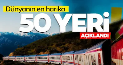 Time Dünyanın En Harika 50 yerini açıkladı! Türkiye’den 2 yer listeyi altüst etti...