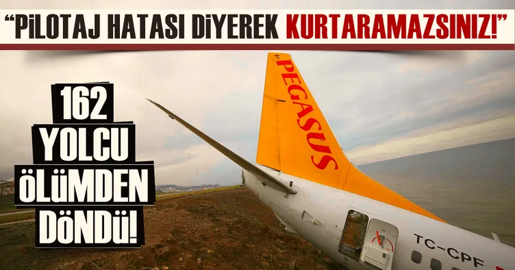 Pilotaj hatası diyerek kurtaramazsınız!
