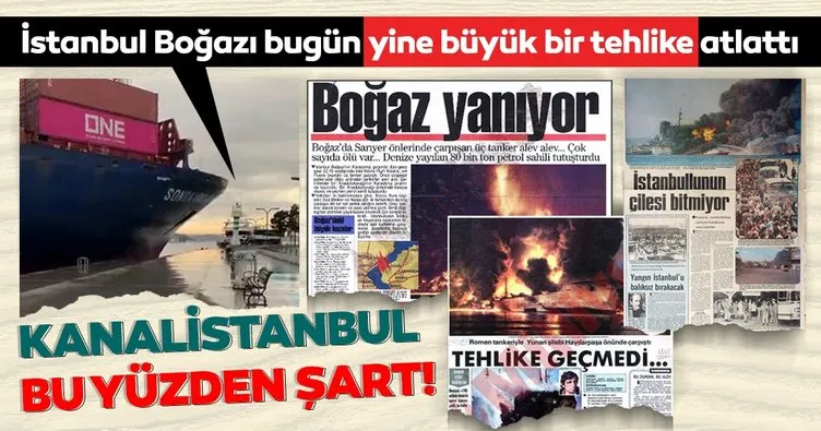 Kanal İstanbul bu yüzden şart! İşte İstanbul Boğazı’nı tehdit eden en büyük tehlike