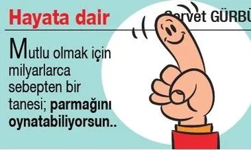 Hayata Dair Servet Gürbüz