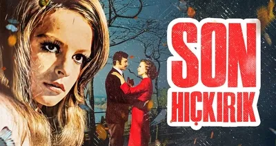 Son Hıçkırık filmi konusu ve oyuncuları: Bu akşam TV’de! Son Hıçkırık filmi ne zaman çekildi?