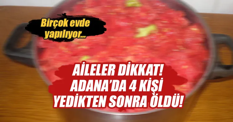 4 kişinin ölümünde konserve menemen şüphesi