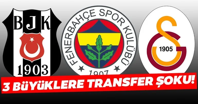 Fenerbahçe, Galatasaray ve Beşiktaş’a transferde şok!