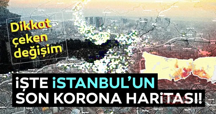 Son dakika: HES haritası güncellendi! İşte İstanbul'da ilçe ilçe korona haritasında son durum