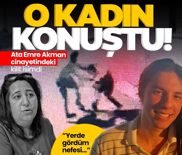 Ata Emre Akman cinayetindeki kilit isimdi: Sultan Durmaz ilk kez konuştu!