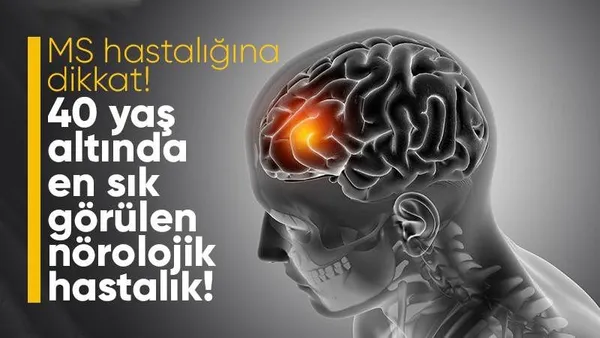 ms-hastaligina-dikkat-40-yas-altinda-en-sik-olusan-norolojik-hastalik-1653744836455.jpg
