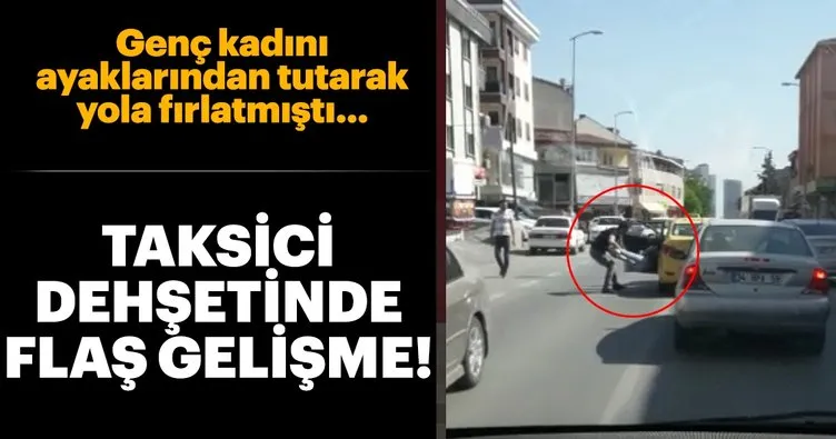 İstanbul Ümraniye’deki taksici dehşetinde yeni gelişme!