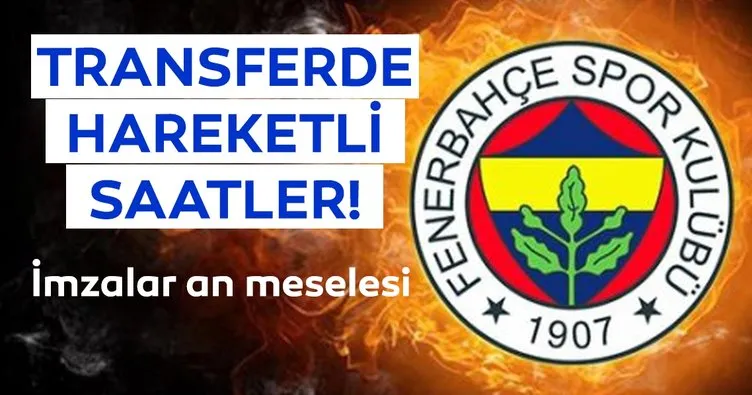 Fenerbahçe son dakika transfer haberleri: Fenerbahçe transferleri peş peşe açıklıyor!