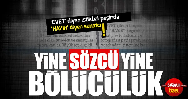 Sözcü’den ’Evet’ diyenlere hakaret!