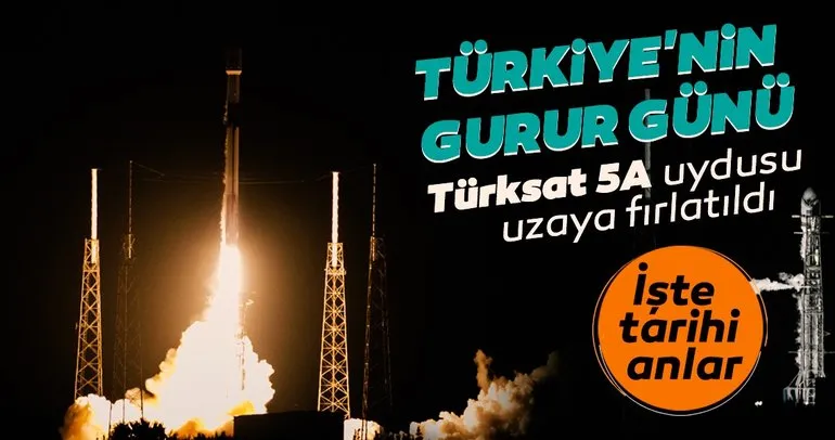 SON DAKİKA HABERLER: Tarihi anlar! Türksat 5A uydusu fırlatıldı! Türkiye’nin yeni nesil Türksat 5A uydusu uzayda!
