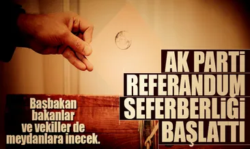 AK Parti referandum seferberliği başlattı