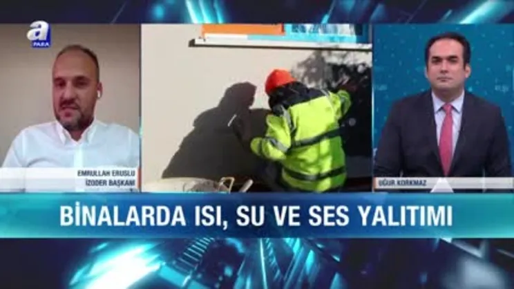Yalıtım sıcak havalarda da yapılmalı | Video