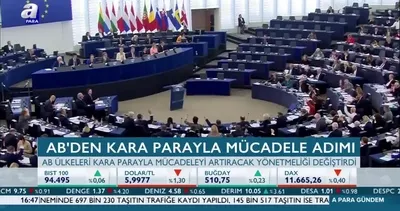 AB’den kara parayla mücadele adımı!