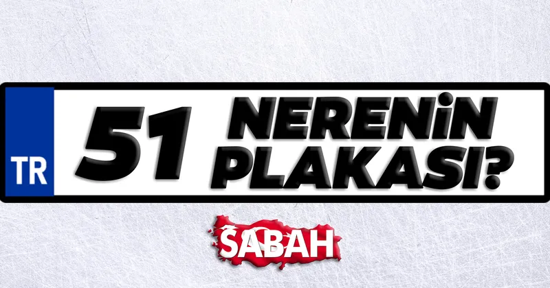 51 Plaka Kodu Neresi Ve Hangi Sehrin Kodu 51 Nerenin Plaka Kodu Son Dakika Yasam Haberleri