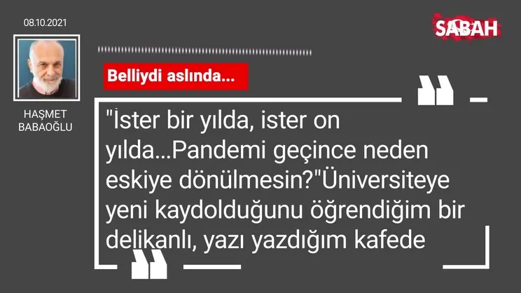 Haşmet Babaoğlu | Belliydi aslında...