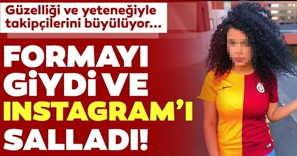 Güzelliği ve futbol yeteneğiyle Instagram'ı sallıyor! Galatasaray forması da giydi...