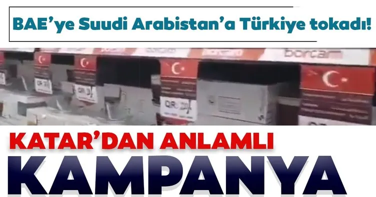 Son dakika: BAE’ye Suudi Arabistan’a Türkiye tokadı! Katar’dan anlamlı kampanya