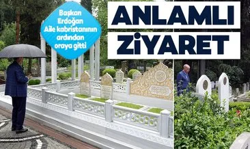 Cumhurbaşkanı Erdoğan’dan mezarlık ziyareti! Anne ve babasının ardından oraya gitti...
