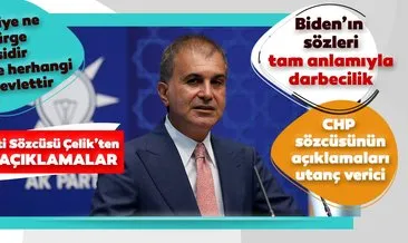 Son dakika: AK Parti Sözcüsü Ömer Çelik: Unutulmasın ki Türkiye ne sömürge ülkesidir, ne de herhangi bir devlettir