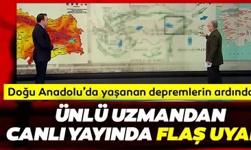 Ünlü deprem uzmanı canlı yayında son dakika açıkladı: Doğu Anadolu’da yaşanan depremler büyük bir depremin habercisi mi?