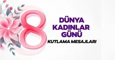 FARKLI, YENİ KADINLAR GÜNÜ MESAJLARI 🌸💌 8 Mart Dünya Kadınlar Günü mesajları ve sözleri kısa, uzun seçenekleri