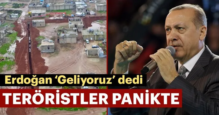 Erdoğan ‘geliyoruz’ dedi teröristler panikte