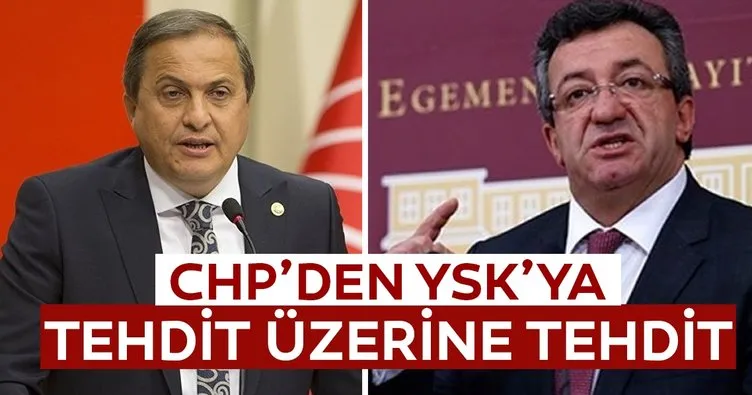 CHP’den YSK’ya tehdit üzerine tehdit