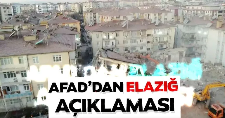 AFAD açıkladı: Elazığ depreminde hayatını kaybeden ve yaralananların sayısı...
