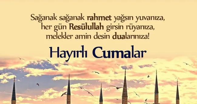 Haftanin Guncel Cuma Mesajlari 2019 Yayinlandi Resimli Cuma Mesajlari Ile Sevdiklerinizi Hatirla