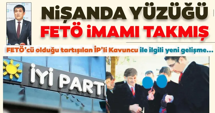 Buğra Kavuncu’nun dayı kızına yüzüğü FETÖ imamı takmış