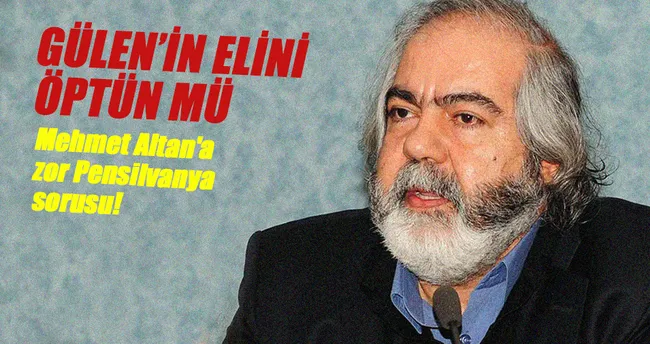 Mehmet Altan’a zor Pensilvanya sorusu: Gülen’in elini öptün mü?
