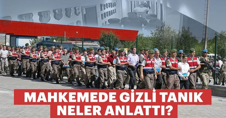 Gizli tanık mahkemede neler anlattı?