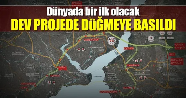 3 Katlı Büyük İstanbul Tüneli’ne start verildi