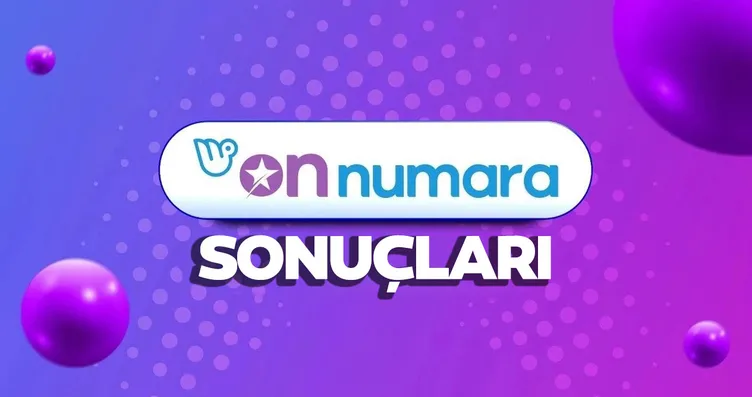 On Numara sonuçları belli oldu!  12 Haziran 2026...