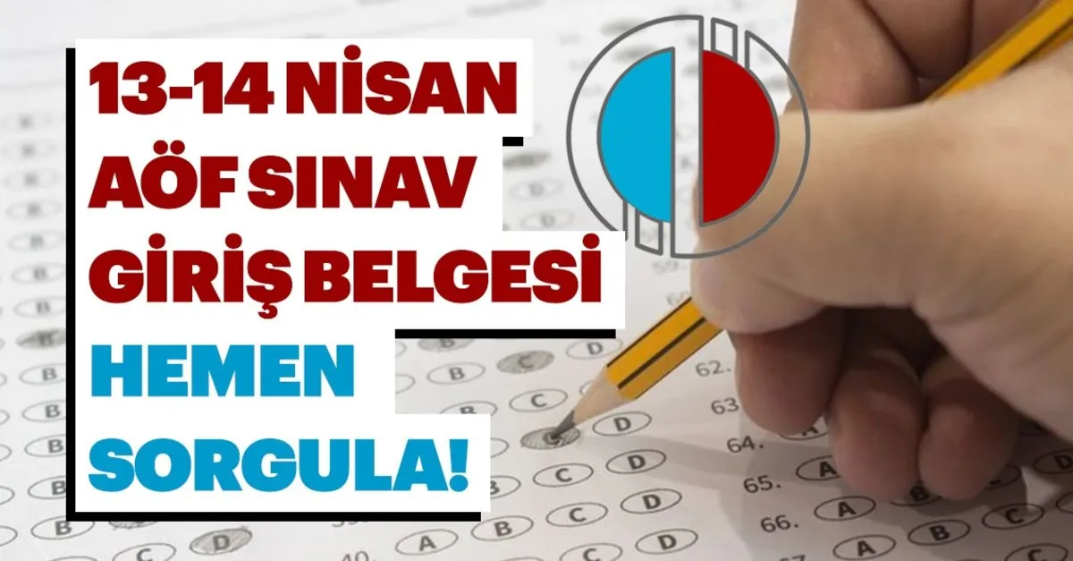aof sinav giris belgesi ve yerleri
