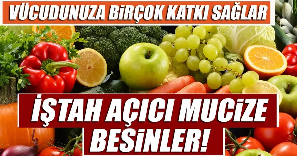 Istah Acici Mucize Besinler Saglik Haberleri