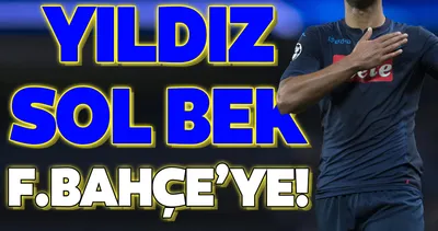 Yıldız sol bek Fenerbahçe’ye!