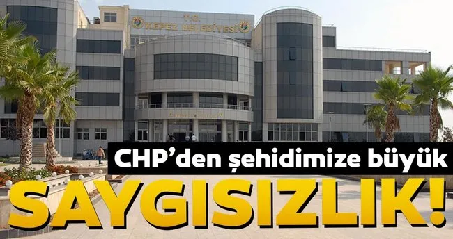 Chp Den Sehidimize Buyuk Saygisizlik Son Dakika Haberler